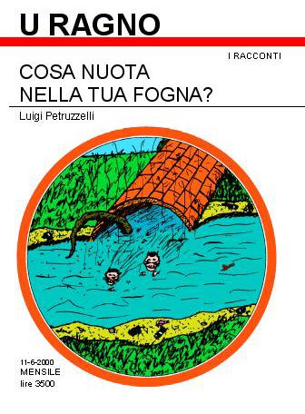 U RAGNO n.1 - Cosa nuota nella tua fogna?